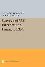 Surveys of U.S. International Finance, 1951 af Gardner Patterson