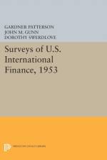 Surveys of U.S. International Finance, 1953 af Gardner Patterson