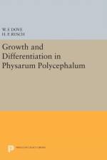 Growth and Differentiation in Physarum Polycephalum