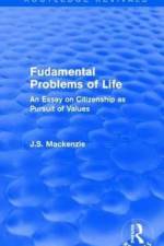 Fudamental Problems of Life af J.S. Mackenzie
