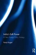 India’s Soft Power af Patryk Kugiel