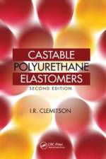 Castable Polyurethane Elastomers af I.R. Clemitson