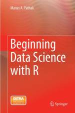 Beginning Data Science with R af Manas A. Pathak