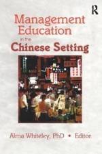 Management Education in the Chinese Setting af Erdener Kaynak