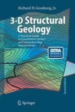 3-D Structural Geology af Richard H. Groshong