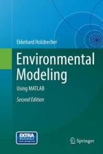 Environmental Modeling af Ekkehard Holzbecher