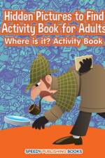 Hidden Pictures to Find Activity Book for Adults af Jupiter Kids