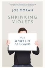 Shrinking Violets af Joe Moran