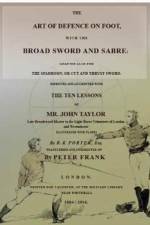 The Art of Defence on Foot with the Broad Sword and Sabre af Dr Peter Frank