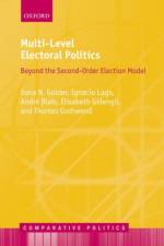 Multi-Level Electoral Politics af Sona Nadenichek (Associate Professor Golder