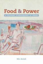 Food and Power af Nir Avieli
