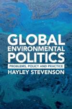 Global Environmental Politics af Hayley (Universidad Torcuato Di Tella Stevenson