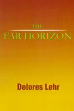 The Far Horizon af Delores Lehr