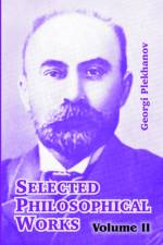 Selected Philosophical Works af Georgi Plekhanov