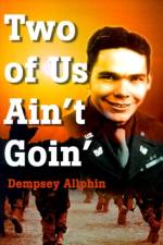 Two of Us Ain't Goin' af Dempsey Allphin