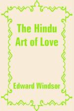 The Hindu Art of Love af Edward Duke of Windsor