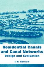Residential Canals and Canal Networks af F W Morris