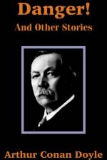 Danger! and Other Stories af Sir Arthur Conan Doyle