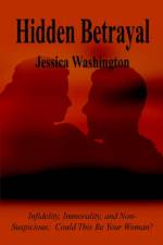 Hidden Betrayal: Infidelity, Immorality, and Non-Suspicious Could This be Your Woman?