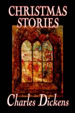 Christmas Stories af Charles Dickens