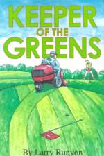 Keeper of the Greens af Larry Runyon