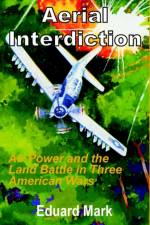Aerial Interdiction af Eduard Mark