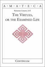 The Virtues, or The Examined Life af Romanus Cessario
