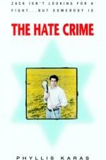 The Hate Crime af Phyllis Karas
