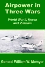 Airpower in Three Wars (World War II, Korea and Vietnam) af William W Momyer