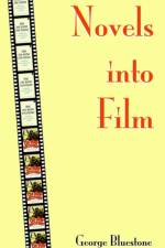 Novels into Film af George Bluestone