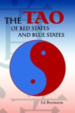 The Tao of Red States and Blue States af Ed Bremson