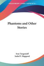 Phantoms and Other Stories af Ivan Turgenieff