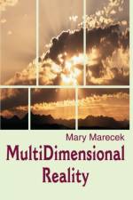 MultiDimensional Reality af Mary Marecek
