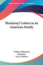 Thackeray's Letters to an American Family af William Makepeace Thackeray