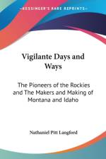 Vigilante Days and Ways af Nathaniel Pitt Langford