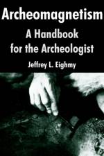 Archeomagnetism af Jeffrey L Eighmy