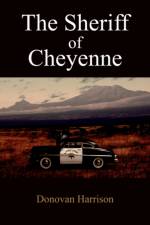 The Sheriff of Cheyenne af Donovan Harrison