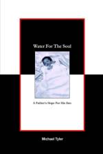 Water for the Soul af Michael Tyler