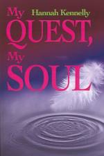 My Quest, My Soul af Hannah Jordan Kennelly