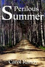 Perilous Summer af Carol Randy