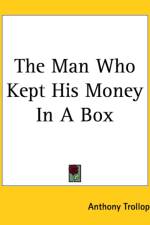 Man Who Kept His Money In A Box af Anthony Trollope