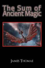 The Sum of Ancient Magic af James Thomae