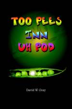 Too Pees Inn Uh Pod af David W. Gray