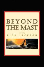 Beyond the Mast