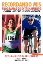 Recordando MIS Programas de Entrenamiento af Gpe Mauricio Carre Campos