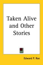 Taken Alive and Other Stories af Edward P. Roe