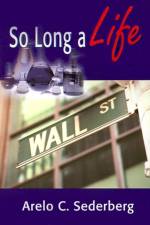 So Long a Life af Arelo Sederberg