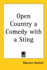 Open Country a Comedy with a Sting af Maurice Hewlett