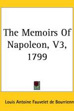 Memoirs Of Napoleon, V3, 1799 af Louis Antoine Fauvelet De Bourrienne