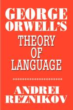 George Orwell's Theory of Language af Andrei Reznikov